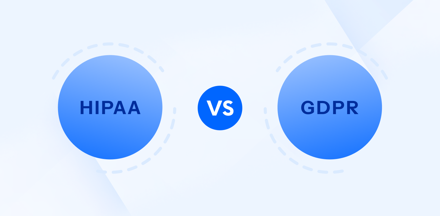 HIPAA vs GDPR farklılıkları bilmeniz gereken farklılıklar