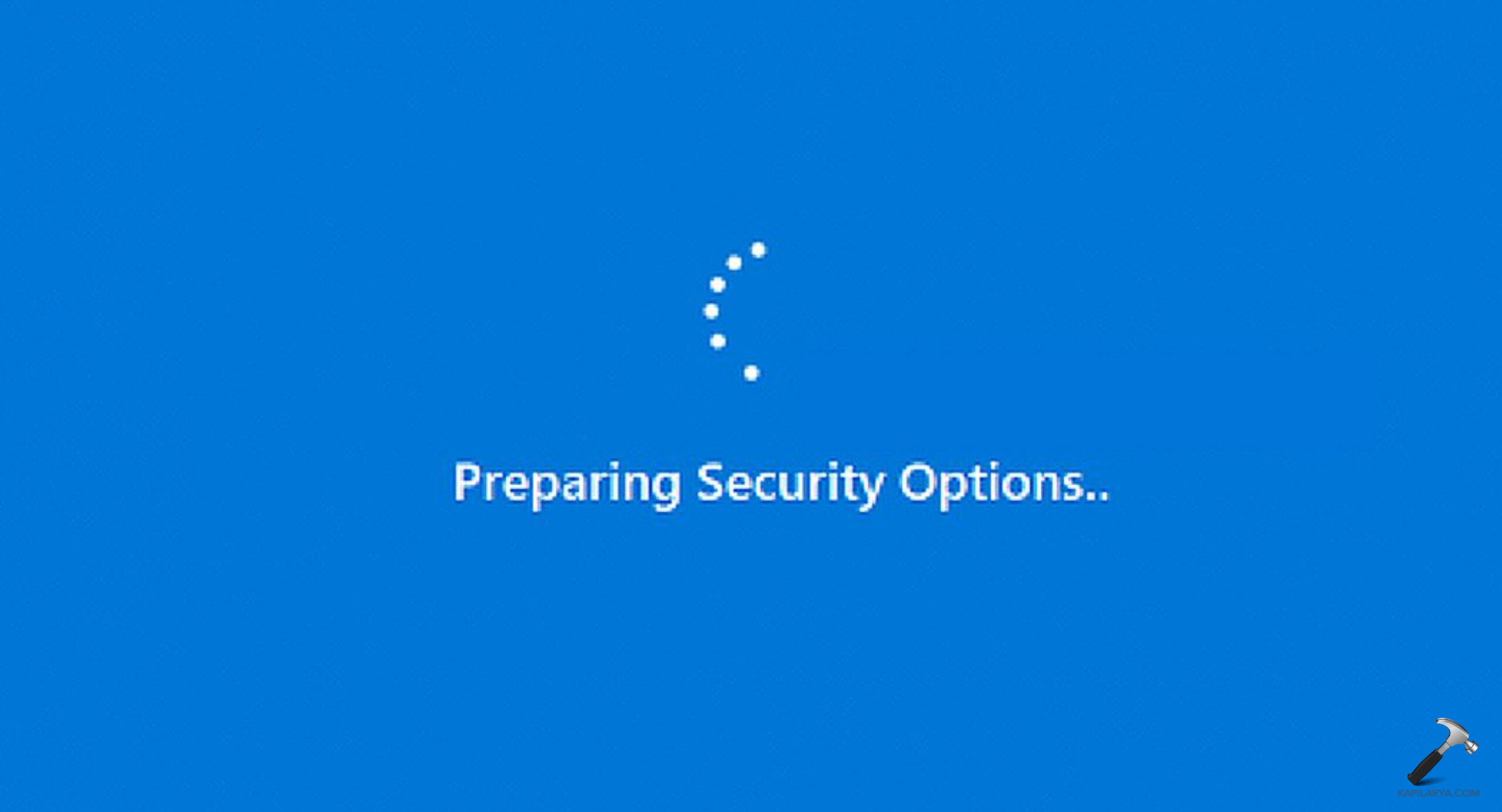 'Güvenlik Seçenekleri Hazırlama' nda sıkışmış Windows 11'i düzeltin